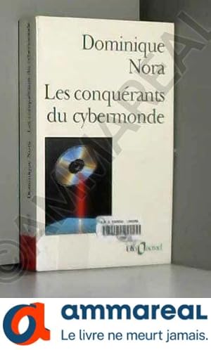 Bild des Verkufers fr Les Conqurants du cybermonde zum Verkauf von Ammareal