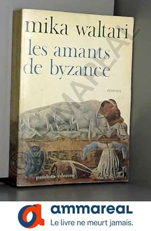 Image du vendeur pour Les amants de byzance mis en vente par Ammareal