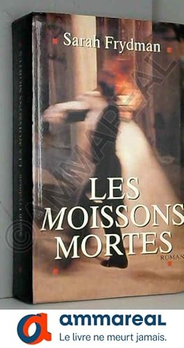 Seller image for Les moissons mortes for sale by Ammareal