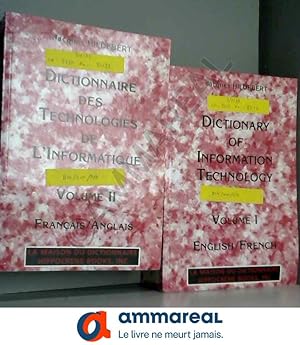 Seller image for Dictionnaire des technologies de l'informatique coffret 2 volumes : volume 1, english/french et volume 2, franais/anglais for sale by Ammareal