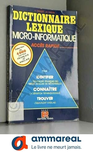 Imagen del vendedor de Dictionnaire lexique micro-informatique a acces rapide a la venta por Ammareal