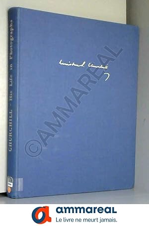 Seller image for CHURCHILL - HIS LIFE IN PHOTOGRAPHS for sale by Ammareal