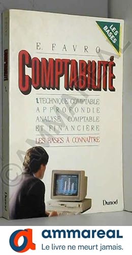 Seller image for Comptabilit Tome 1 : Technique comptable approfondie, analyse comptable et financire for sale by Ammareal