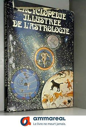 Bild des Verkufers fr Encyclopdie illustre de l'astrologie zum Verkauf von Ammareal