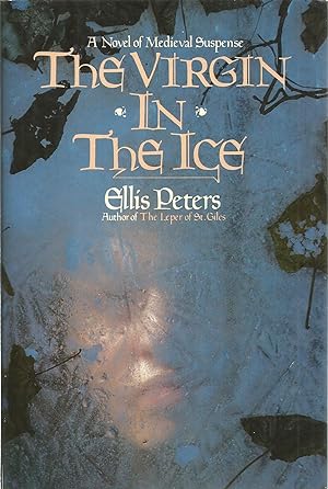 The Virgin In The Ice (The Sixth Chronicle of Brother Cadfael)