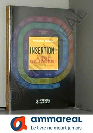 Image du vendeur pour Insertion :  toi de jouer ! mis en vente par Ammareal