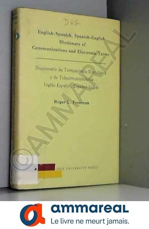 Image du vendeur pour English-Spanish, Spanish-English Dictionary of Communications and Electronic Terms mis en vente par Ammareal