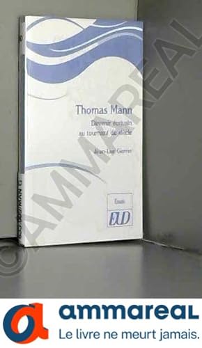 Imagen del vendedor de Thomas Mann: Devenir crivain au tournant du sicle a la venta por Ammareal