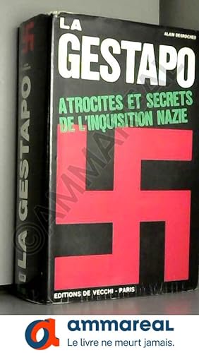Image du vendeur pour la gestapo, atrocites et secrets de l inquisition nazie mis en vente par Ammareal
