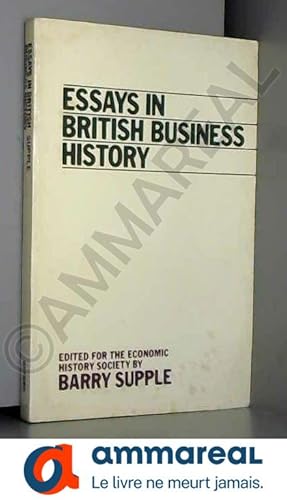 Bild des Verkufers fr Essays in British Business History zum Verkauf von Ammareal