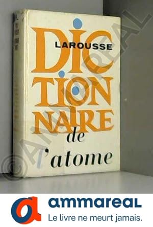 Imagen del vendedor de Dictionnaire de l'atome a la venta por Ammareal