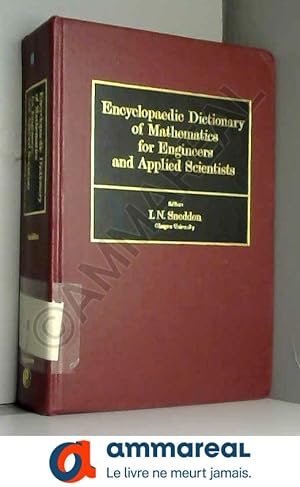 Bild des Verkufers fr Encyclopaedic dictionary of mathematics for engineers and applied scientists zum Verkauf von Ammareal