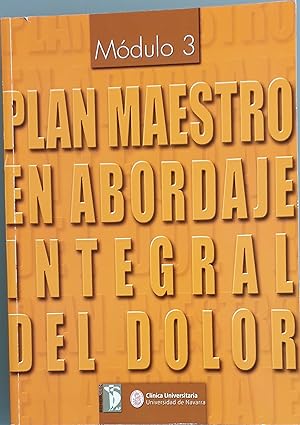 Imagen del vendedor de Plan maestro en abordaje integral del dolor. Mdulo 3 a la venta por Los libros del Abuelo