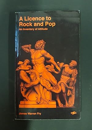 A Licence to Rock and Pop; An Inventory of Attitude. Signed copy.