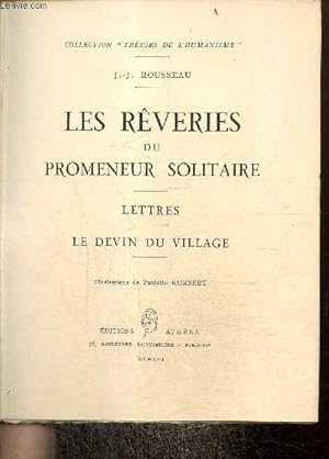 Image du vendeur pour Les Rveries du Promeneur Solitaire / Lettres / Le Devin du Village (Collection "Trsors de l'Humanisme", tome IX) mis en vente par Le-Livre