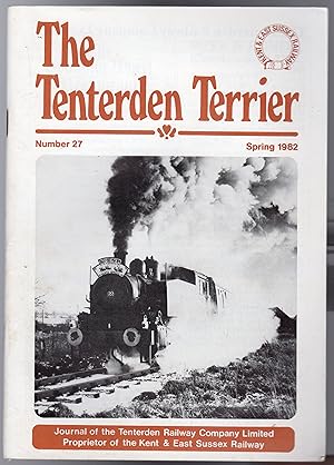 The Tenterden Terrier KESR, Kent & East Sussex Railway No 27 Spring 1982