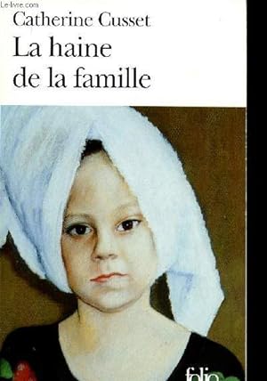 Image du vendeur pour La haine de la famille (Collection "Folio", n3725) mis en vente par Le-Livre