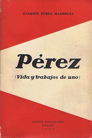 Seller image for PREZ (Vida y trabajos de uno) for sale by Librera Torren de Rueda