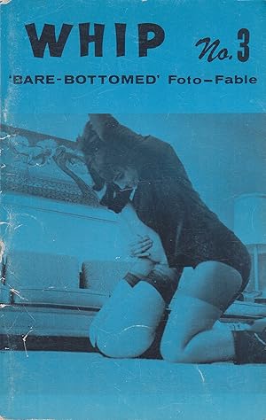 Imagen del vendedor de Whip Number 3 : Bare-Bottomed photo fable a la venta por Broad Street Books