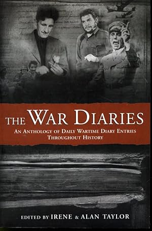 Seller image for The War Diaries : An Anthology of Daily Wartime Diary Entries Throughout History for sale by Librairie Le Nord