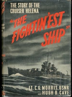 Immagine del venditore per The Fightin'est Ship: The Story of the Cruiser "Helena" venduto da Lavendier Books