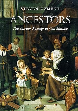 Seller image for Ancestors: The Loving Family in Old Europe for sale by Pendleburys - the bookshop in the hills