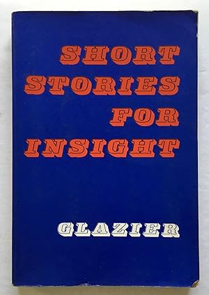 Seller image for Short Stories For Insight. for sale by Monkey House Books