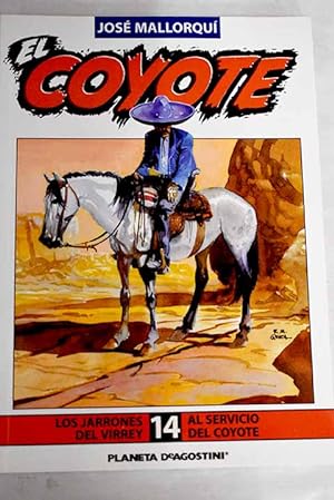 Imagen del vendedor de El Coyote, 14:: Los jarrones del virrey ; Al servicio del Coyote a la venta por Alcaná Libros