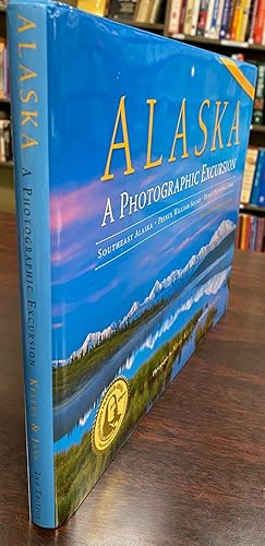 Seller image for Alaska: A Photographic Excursion: Southeast Alaska, Prince William Sound, Denali National Park - 2nd Edition Updated for sale by BookMarx Bookstore