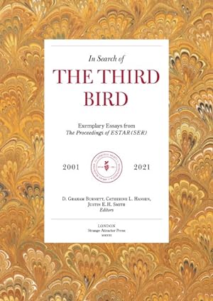 Bild des Verkufers fr In Search of the Third Bird : Exemplary Essays from the Proceedings of ESTAR(ser), 2001-2021 zum Verkauf von GreatBookPrices