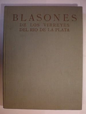 Seller image for Blasones de los Virreyes del Ro de la Plata for sale by Librera Antonio Azorn