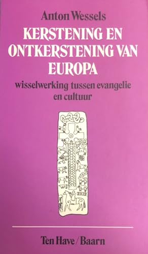 Seller image for Kerstening en ontkerstening van Europa. Wisselwerking tussen evangelie en cultuur for sale by Antiquariaat Schot