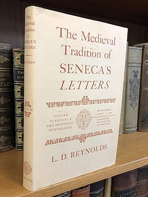 THE MEDIEVAL TRADITION OF SENECA'S LETTERS