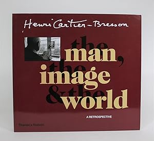 Henri Cartier-Bresson: The Man, The Image and the World