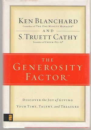 Immagine del venditore per The Generosity Factor Discover the Joy of Giving Your Time, Talent, and Treasure venduto da Dan Glaeser Books