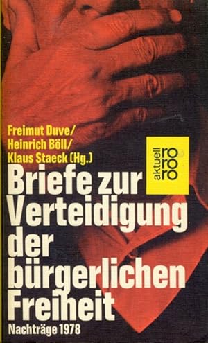 Image du vendeur pour Briefe zur Verteidigung der Brgerlichen Freiheit. Nachtrge 1978. rororo aktuell 4353. mis en vente par Antiquariat Liberarius - Frank Wechsler