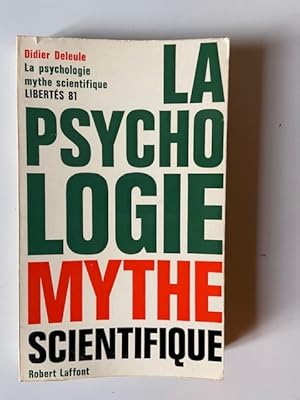 Image du vendeur pour La Psychologie Mythe Scientifique mis en vente par Librairie Axel Benadi