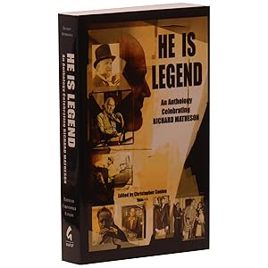 He Is Legend: An Anthology Celebrating Richard Matheson [ARC (Advance Reading Copy)]