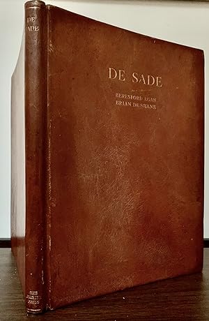 De Sade; Being a series of wounds, inflicted with brush and pen, upon Sadistic Wolves garbed in M...