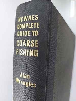 Newnes Complete Guide to Coarse Fishing