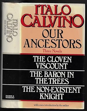 Seller image for Our Ancestors - Three Novels 'The Cloven Viscount', 'The Baron in the Trees' and 'The Non-Existent Knight' for sale by Walden Books