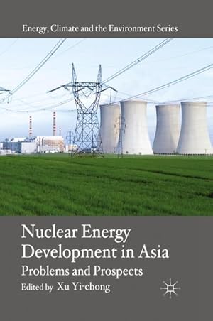 Bild des Verkufers fr Nuclear Energy Development in Asia : Problems and Prospects zum Verkauf von AHA-BUCH GmbH