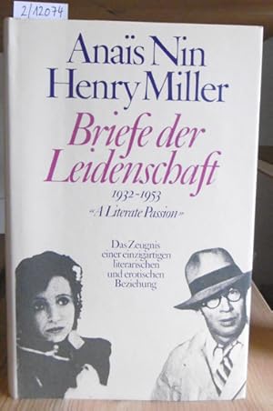 Seller image for Briefe der Leidenschaft 1932-1953. Das Zeugnis einer einzigartigen literarischen und erotischen Beziehung. Hrsg. u. eingeleitet v. Gunther Stuhlmann. Aus dem Amerikan. v. Helga Knzel. for sale by Versandantiquariat Trffelschwein