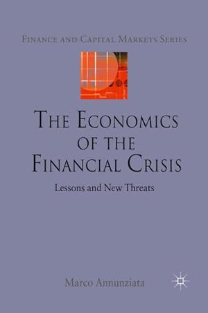 Immagine del venditore per The Economics of the Financial Crisis : Lessons and New Threats venduto da AHA-BUCH GmbH