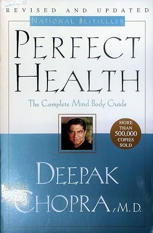 Perfect Health: The Complete Mind/Body Guide, Revised and Updated Edition