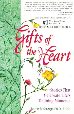 Immagine del venditore per GIFTS OF THE HEART Stories That Celebrate Life's Defining Moments venduto da Z-A LLC