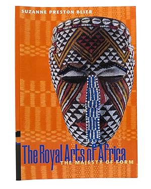 Seller image for THE ROYAL ARTS OF AFRICA The Majesty of Form for sale by Rare Book Cellar