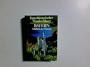 Bild des Verkufers fr Kunsthistorischer Wanderfhrer - Bayern sdlich der Donau. Hermann Bauer/Bernhard Rupprecht zum Verkauf von Antiquariat Buchhandel Daniel Viertel