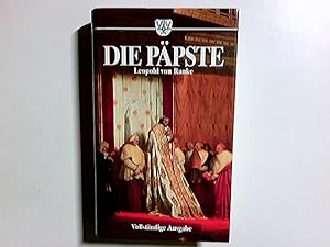 Imagen del vendedor de Die rmischen Ppste in den letzten vier Jahrhunderten ; mit Namenslexikon und Bibliographie bis in die heutige Zeit fortgeschrieben. Leopold von Ranke. Hrsg. von J. Peevs a la venta por Antiquariat Buchhandel Daniel Viertel