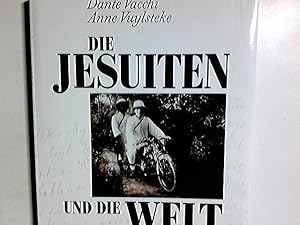 Seller image for Die Jesuiten und die Welt. Dante Vacchi ; Anne Vuylsteke. [Aus dem Franz. bers. von August Berz] for sale by Antiquariat Buchhandel Daniel Viertel